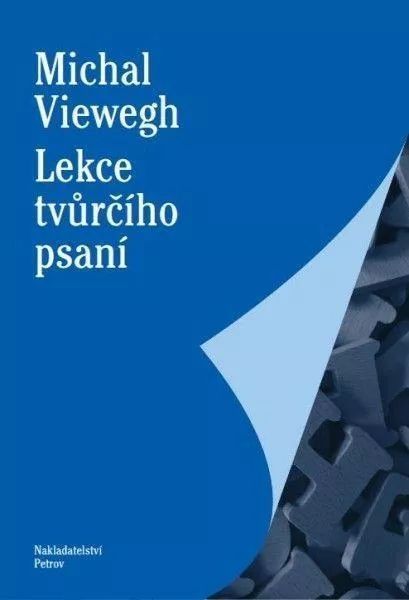 Michal Viewegh Lekce tvůrčího psaní