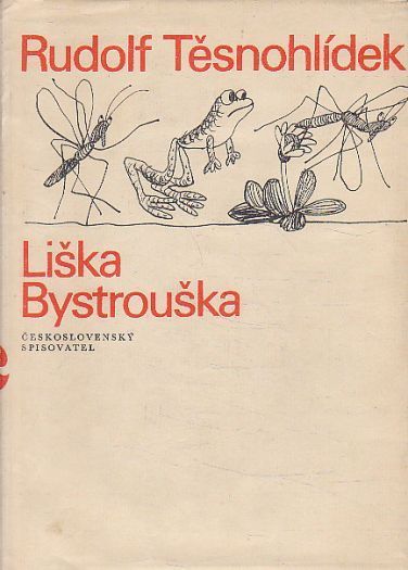 Rudolf Těsnohlídek Liška Bystrouška ilustrace Stanislav Duda