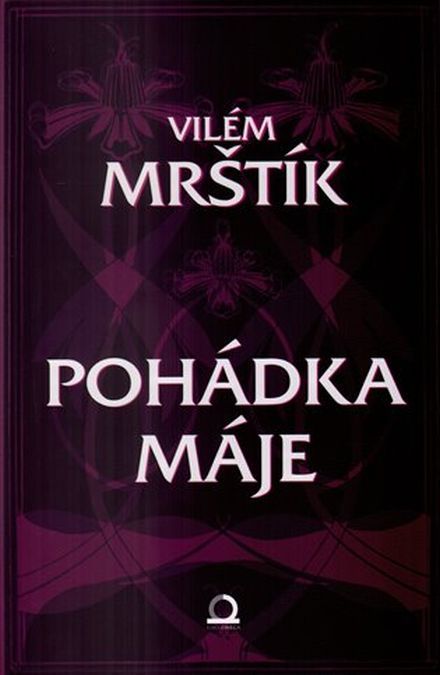 Vilém Mrštík Pohádka máje.