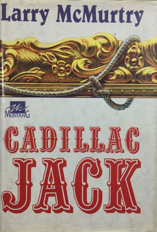 Larry McMurtry Cadillac Jack