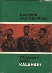 Laurens van der Post Ztracený svět Kalahari 