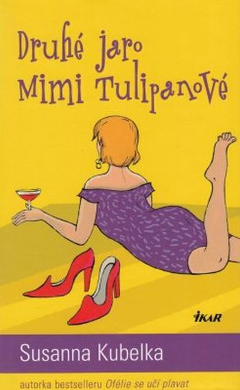 Susanna Kubelka Druhé jaro Mimi Tulipanové