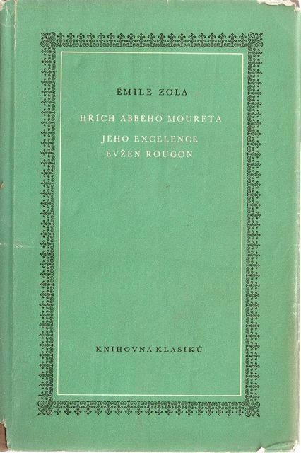 Émile Zola Hřích abbého Moureta / Jeho excelence Evžen Rougon