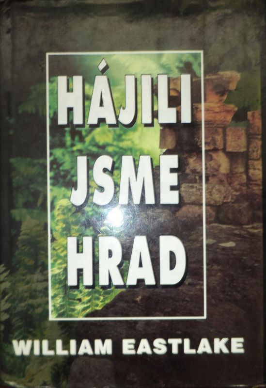 William Eastlake Hájili jsme hrad