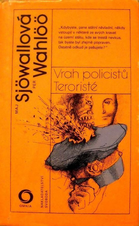 kopie Per Wahlöö, Maj Sjöwall Vrah policistů / Teroristé.