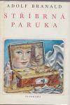 Adolf Branald Stříbrná paruka ilustrace Cyril Bouda