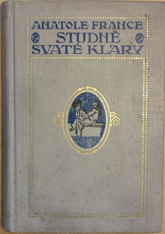 Anatole France Studně svaté Kláry