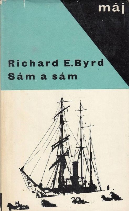 Richard Evelyn Byrd Sám a sám