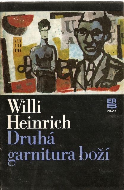 Willi Heinrich Druhá garnitura boží