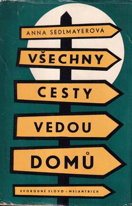 Anna Sedlmayerová Všechny cesty vedou domů