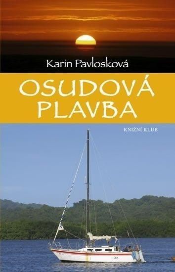 Karin Pavlosková Osudová plavba
