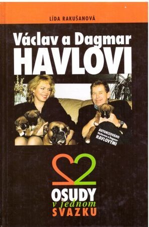 Ludmila Rakušanová Václav a Dagmar Havlovi