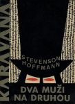 R.L.Stevenson, E.T.W.Hoffmann Dva muži na druhou EDICE KARAVANA