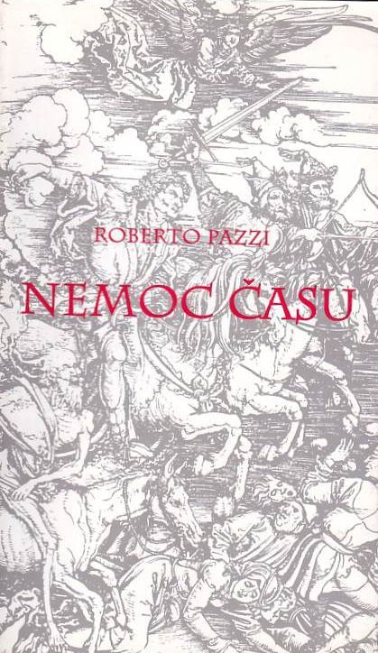 Roberto Pazzi Nemoc času