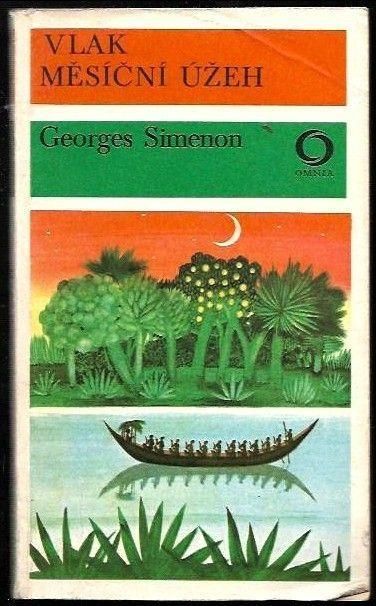 Georges Simenon Vlak / Měsíční úžeh