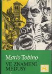 Mario Tobino Ve znamení Medusy