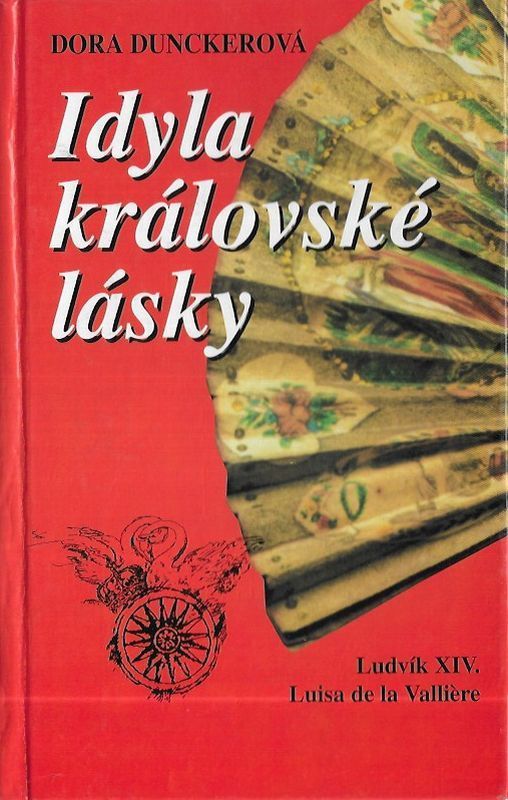 Dora Duncker Idyla královské lásky