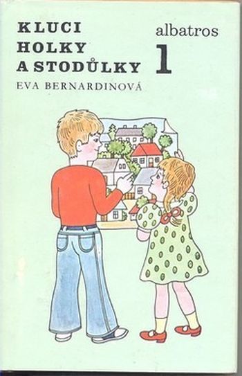 Eva Bernardinová Kluci, holky a Stodůlky 1 ilustrace Alena Ladová