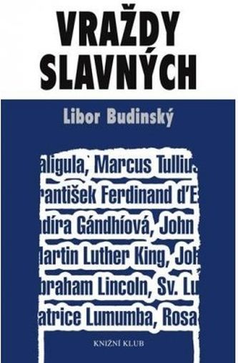 Libor Budinský Vraždy slavných