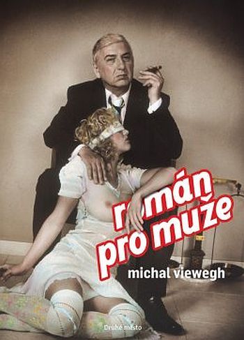 Michal Viewegh Román pro muže.