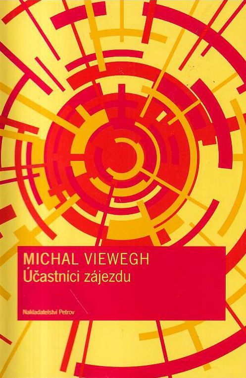 Michal Viewegh Účastníci zájezdu