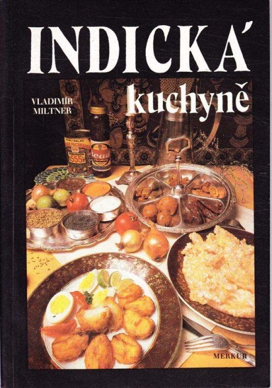 Vladimír Miltner Indická kuchyně