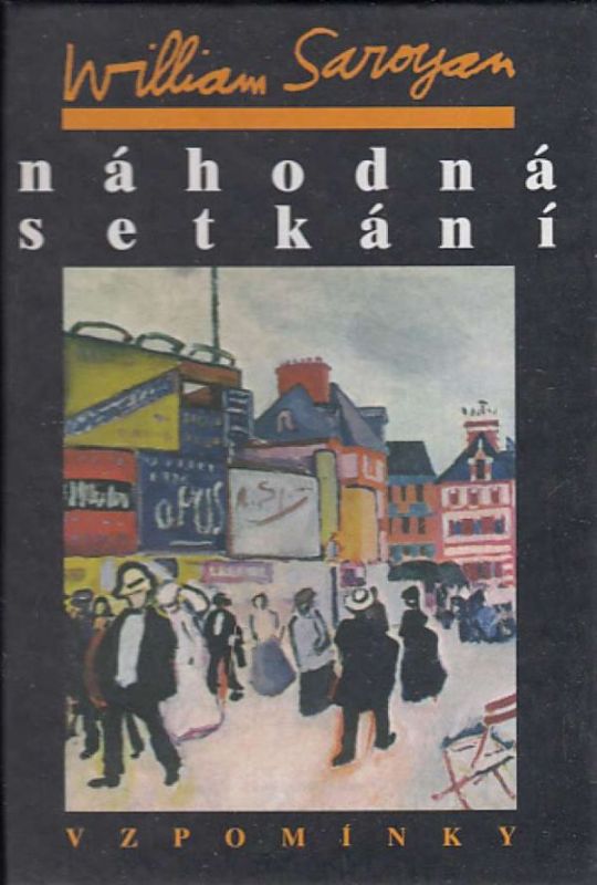 William Saroyan Náhodná setkání