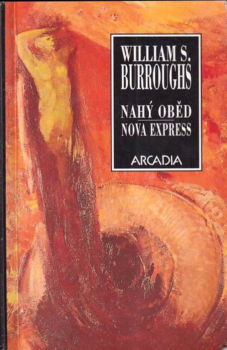 William Seward Burroughs Nahý oběd / Nova Express