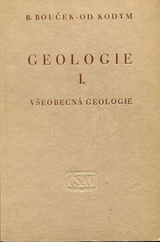 B.Bouček,Od.Kodym Geologie I. Všeobecná geologie
