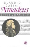 Claudio Casini Amadeus - Život Mozartův