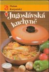 Dušan Karpatský Jugoslávská kuchyně 