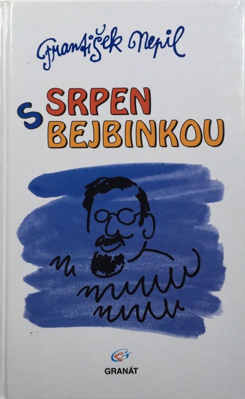 František Nepil Srpen s bejbinkou