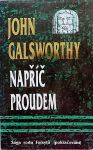 John Galsworthy Napříč proudem