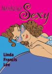 Linda Francis Lee Nečekaně sexy