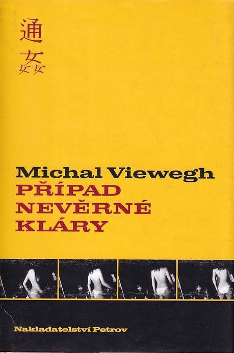 Michal Viewegh Případ nevěrné Kláry