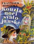 František Horečka Kouzla noci svatojanské ilustrace Lumír Ševčík