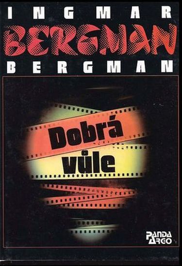 Ingmar Bergman Dobrá vůle