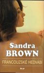 Sandra Brown Francouzské hedvábí
