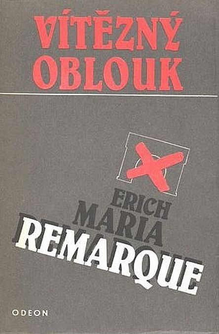 Erich Maria Remarque Vítězný oblouk.