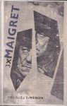 Georges Simenon 3x Maigret.