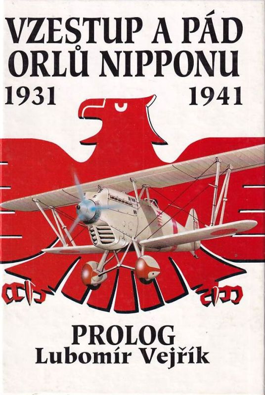 Lubomír Vejřík Vzestup a pád orlů Nipponu 1931–1941: Prolog