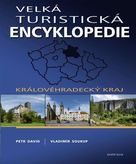 P.David,Vl. Soukup Velká turistická encyklopedie -Kralovéhradecký kraj