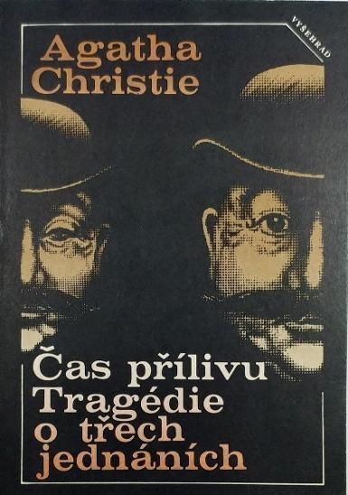 Agatha Christie Čas přílivu / Tragédie o třech jednáních