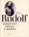 Brigitte Hamann Rudolf, korunní princ a rebel