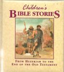 Children's Bible Stories From Hezekiah to the end of the old (AJ)