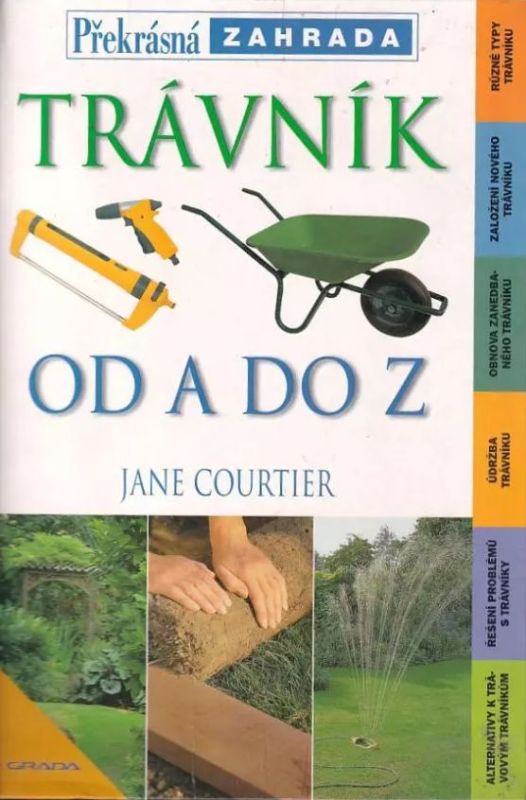 Jane Courtier Trávník od A do Z