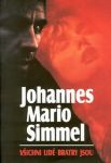 Johannes Mario Simmel Všichni lidé bratry jsou