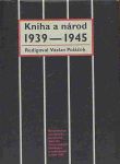 Kniha a národ 1939 - 1945