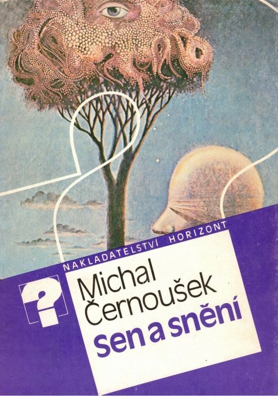 Michal Černoušek Sen a snění