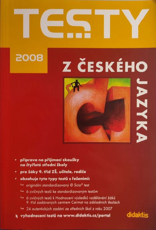 Testy z českého jazyka na čtyřleté střední školy 2008